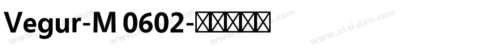 Vegur-M 0602字体转换